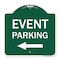 Signmission Event Parking With Left Arrow, Green & White Aluminum Architectural Sign, 18" x 18", GW-1818-24072 A-DES-GW-1818-24072 - alternate 1
